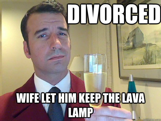 Divorced wife let him keep the lava lamp  