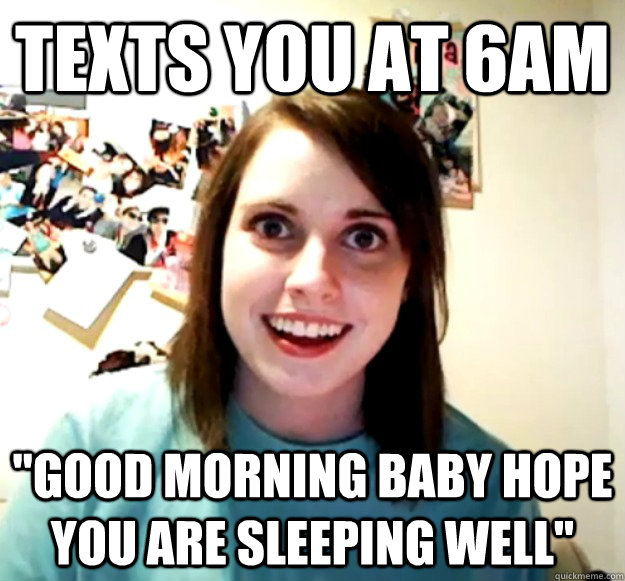 Texts you at 6am 