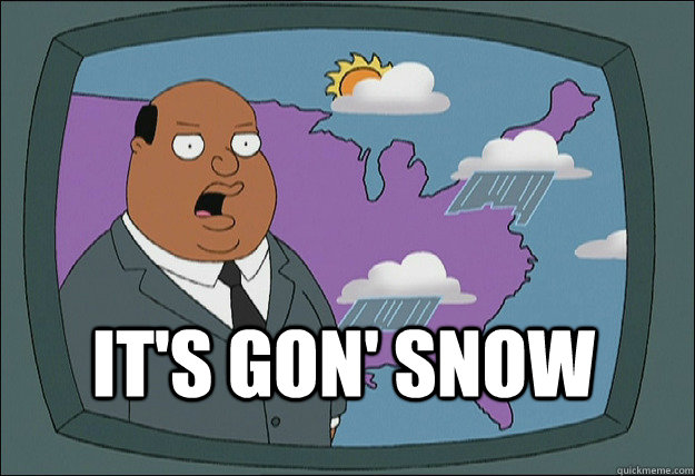 It's gon' snow  Ollie Williams