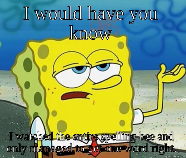The word was Buñuelo - I WOULD HAVE YOU KNOW I WATCHED THE ENTIRE SPELLING BEE AND ONLY MANAGED TO GET ONE WORD RIGHT. Tough Spongebob