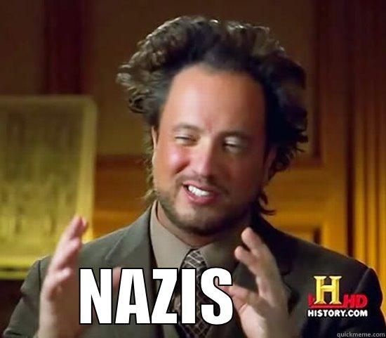  NAZIS      Ancient Aliens