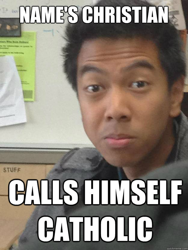 name's christian calls himself Catholic  
