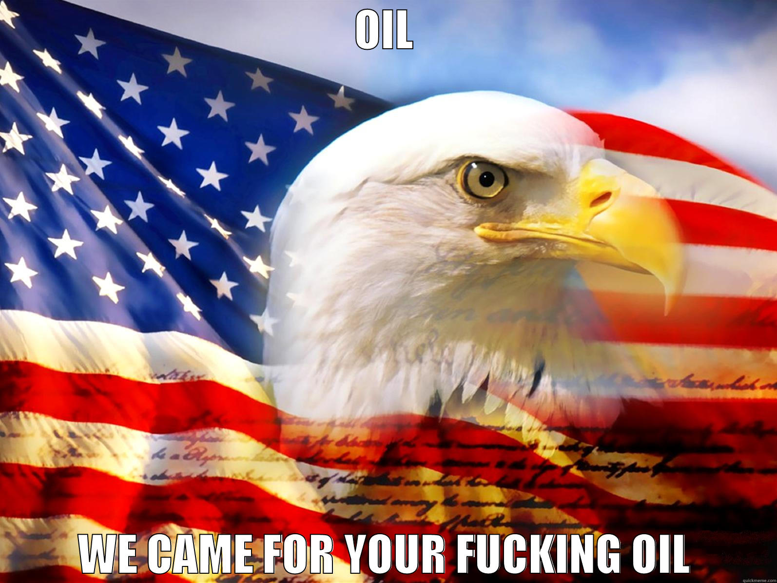 OIL WE CAME FOR YOUR FUCKING OIL Misc