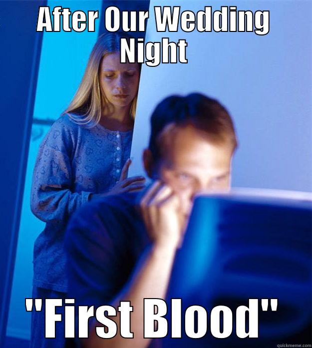 AFTER OUR WEDDING NIGHT ''FIRST BLOOD'' Redditors Wife