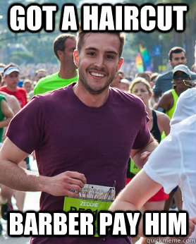 Got a haircut barber pay him  Ridiculously photogenic guy