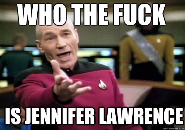 Who the fuck Is Jennifer Lawrence  Patrick Stewart WTF