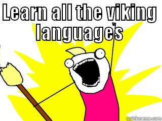 LEARN ALL THE VIKING LANGUAGES  All The Things
