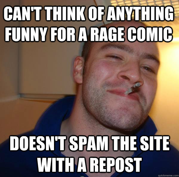 Can't think of anything funny for a rage comic doesn't spam the site with a repost - Can't think of anything funny for a rage comic doesn't spam the site with a repost  Misc
