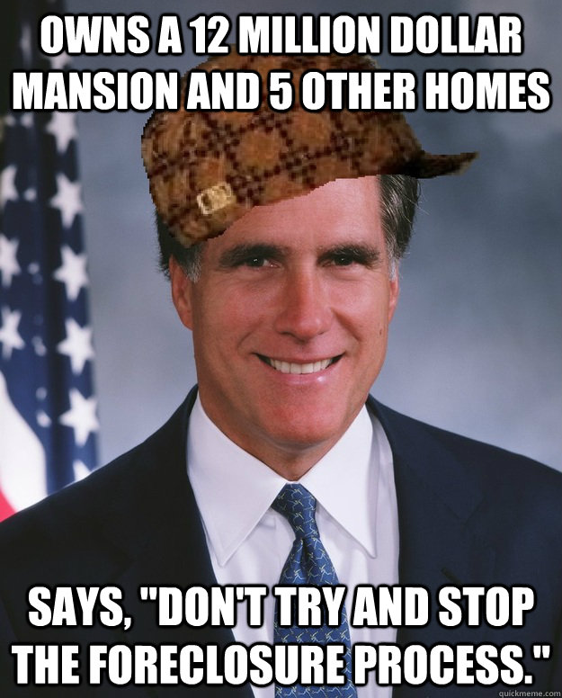 Owns a 12 million dollar mansion and 5 other homes Says, 