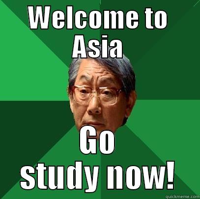 WELCOME TO ASIA GO STUDY NOW! High Expectations Asian Father