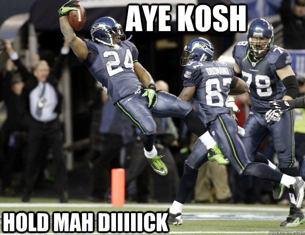 Hold mah diiiiick AYE Kosh  