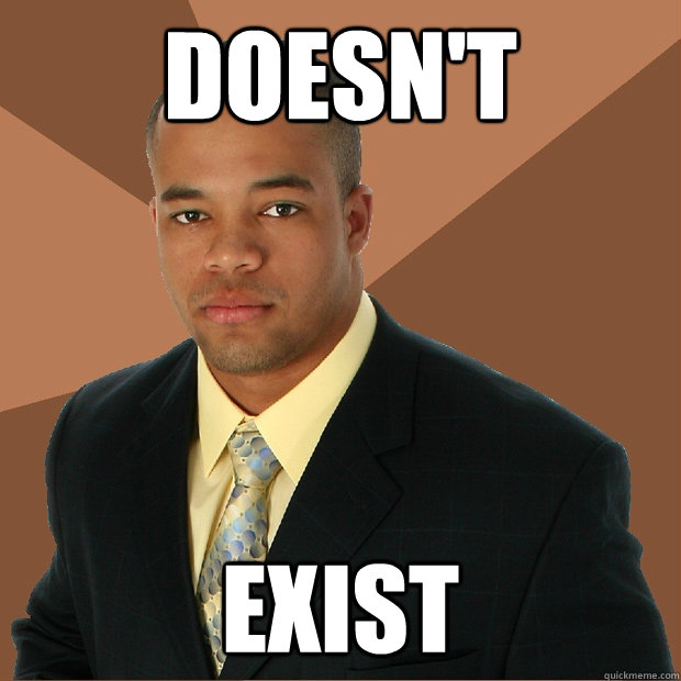 doesn't exist  Successful Black Man