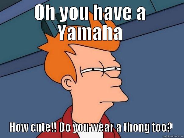 Kawasaki Z1000 - OH YOU HAVE A YAMAHA HOW CUTE!! DO YOU WEAR A THONG TOO? Futurama Fry