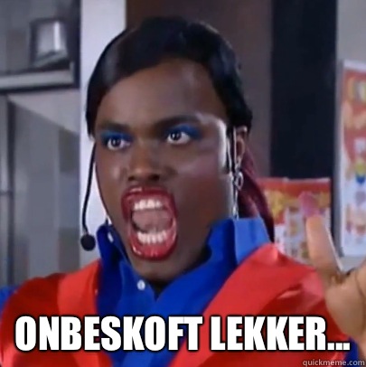 Onbeskoft lekker...  Judeska