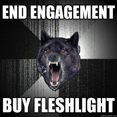 END ENGAGEMENT BUY FLESHLIGHT  - END ENGAGEMENT BUY FLESHLIGHT   Insanity Wolf