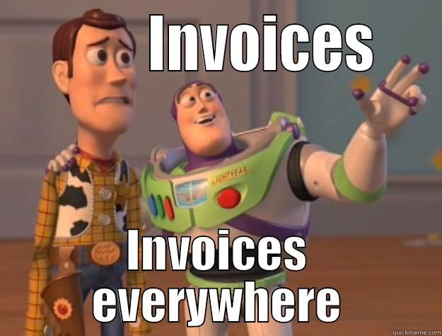 Year End Invoices -            INVOICES    INVOICES EVERYWHERE Toy Story