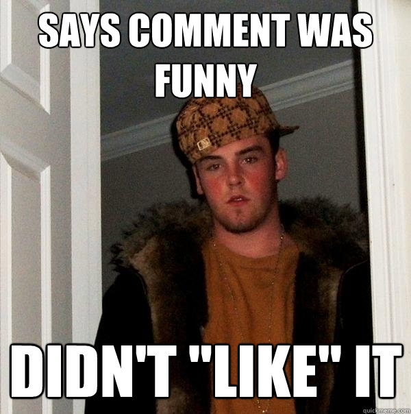 Says comment was funny didn't 