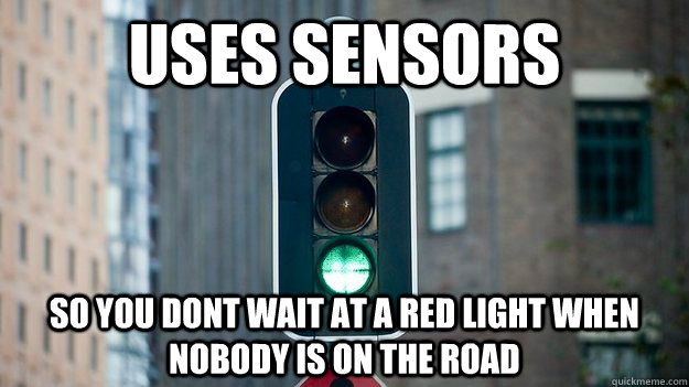 Uses sensors so you dont wait at a red light when nobody is on the road  - Uses sensors so you dont wait at a red light when nobody is on the road   Good Guy Greenlight