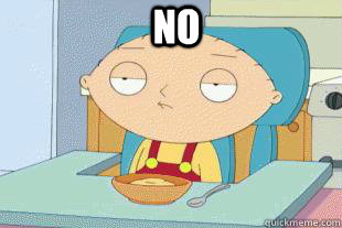 NO   stewie griffin