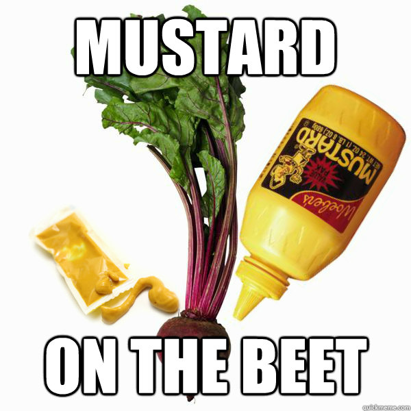 Mustard On the beet - Mustard On the beet  Mustard On The Beet
