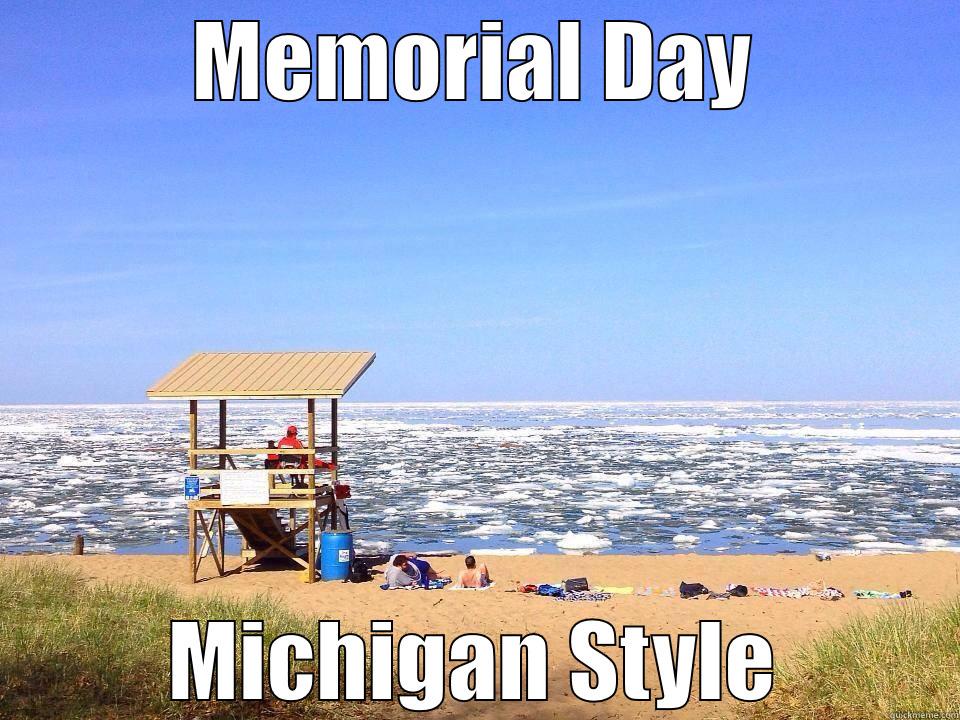 MEMORIAL DAY MICHIGAN STYLE Misc