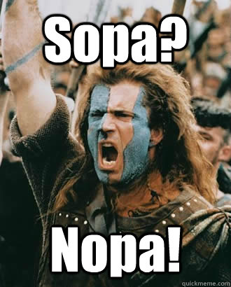 Sopa? Nopa!  SOPA Opposer