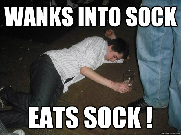 Wanks into sock eats sock !  
