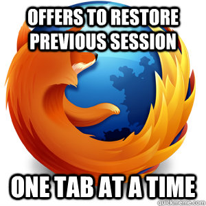 offers to restore previous session one tab at a time  