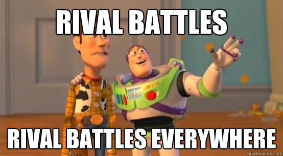 Rival Battles rival battles everywhere - Rival Battles rival battles everywhere  Buzz Glitter