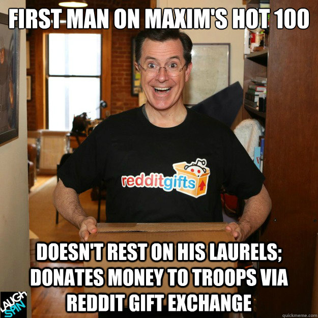 First man on Maxim's hot 100 doesn't rest on his laurels; donates money to troops via reddit gift exchange  