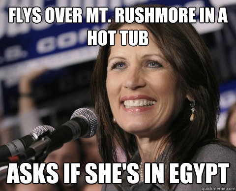 flys over mt. rushmore in a hot tub asks if she's in egypt  Bad Memory Michelle