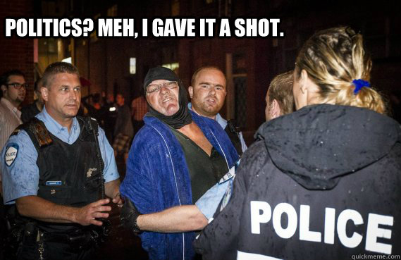 Politics? Meh, I gave it a shot. - Politics? Meh, I gave it a shot.  Awkward Shootist