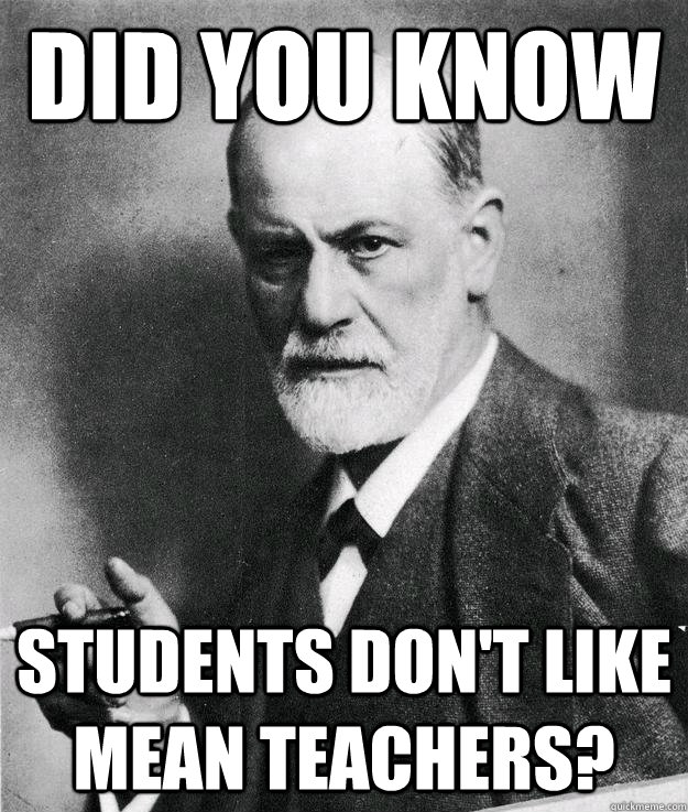 Did you know Students Don't Like Mean Teachers? - Did you know Students Don't Like Mean Teachers?  The Obvious Scientist