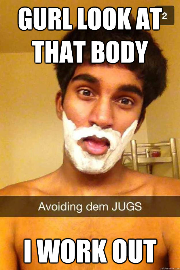 Gurl Look at that body I work out - Gurl Look at that body I work out  With Cream