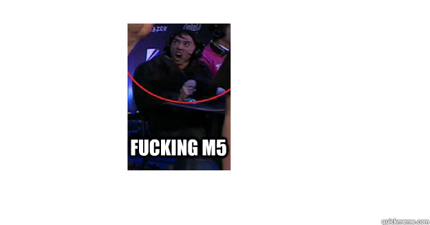 Fucking M5  