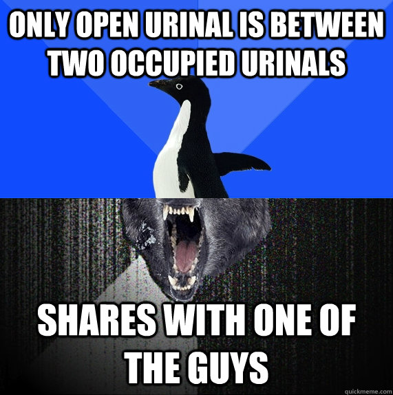 only open urinal is between two occupied urinals shares with one of the guys  