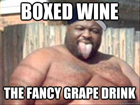 Boxed wine The fancy grape drink - Boxed wine The fancy grape drink  Colsaw Johnson