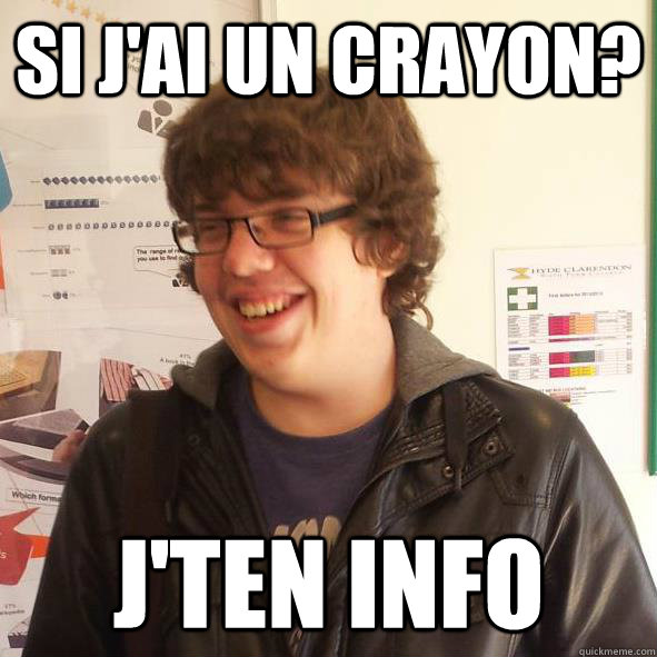 Si j'ai un crayon? J'ten Info  Computer Science Student