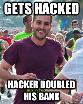 gets hacked hacker doubled his bank  Ridiculously photogenic guy