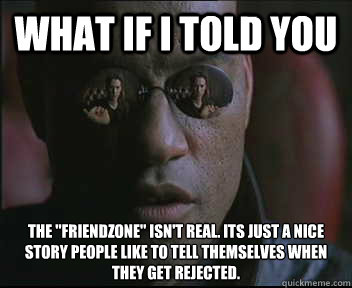 What if I told you The 