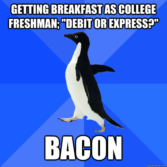 Getting breakfast as college freshman; 