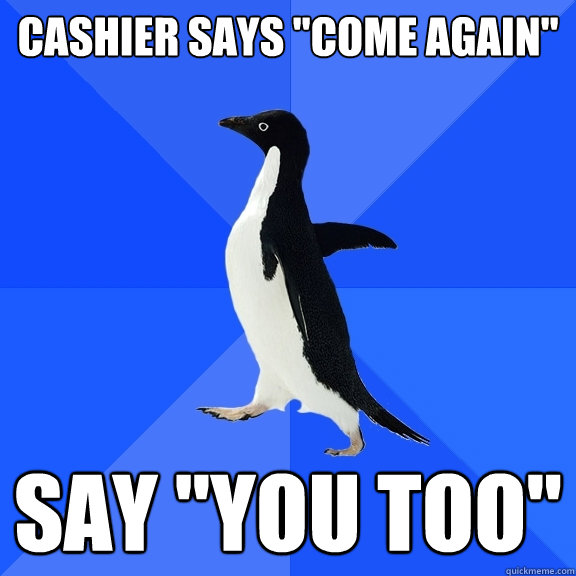 cashier says 