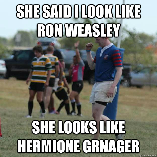 she said i look like ron weasley she looks like hermione grnager  Success Ginger