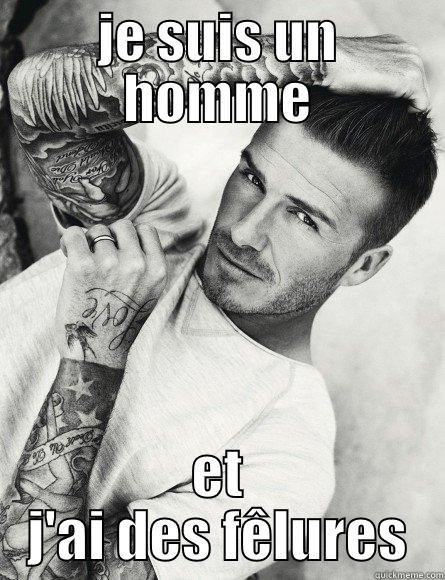 JE SUIS UN HOMME ET J'AI DES FÊLURES Misc