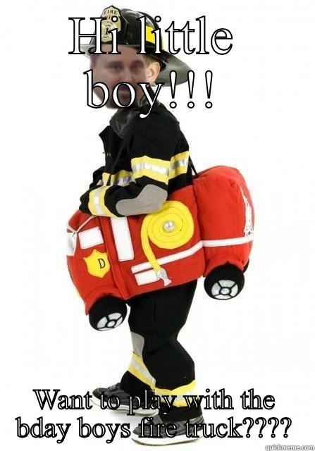 HI LITTLE BOY!!! WANT TO PLAY WITH THE BDAY BOYS FIRE TRUCK???? Misc