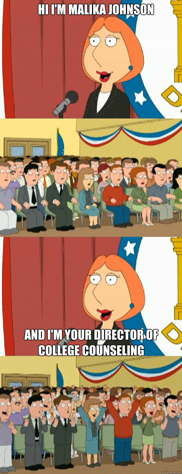 hi i'm malika johnson and i'm your director of college counseling  Lois Griffin