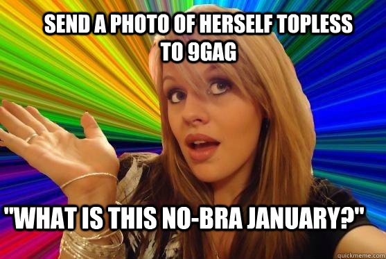 Send a photo of herself topless to 9gag 