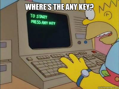 where's the any key?  - where's the any key?   Misc