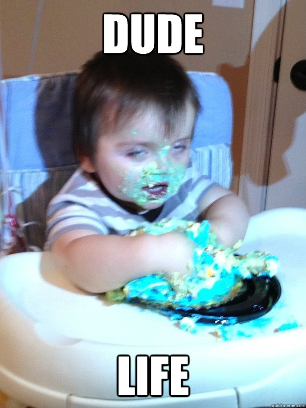 Dude life - Dude life  Munchies Kid