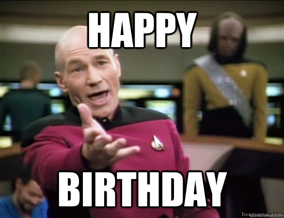 Happy birthday  Annoyed Picard HD
